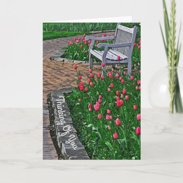 "THINKING OF YOU"/BENCH IN PARK WITH PINK TULIPS CARD (Front)