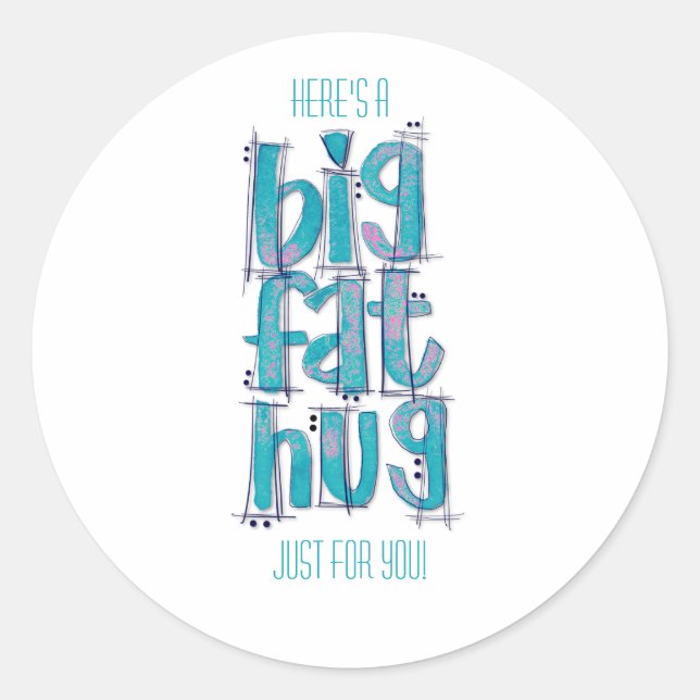 Thinking of you Big Hugs Classic Round Sticker (Front)
