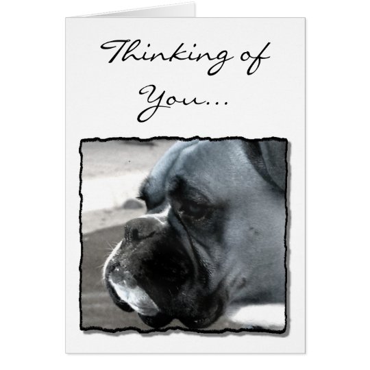 Thinking of You Boxer dog greeting card