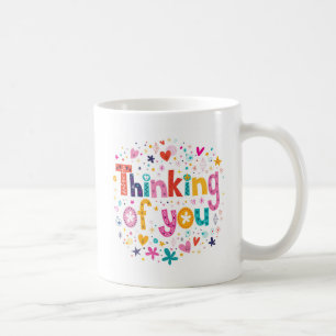 Thinking Of You Coffee Mug