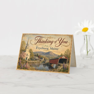 Thinking of You from Fryeburg Maine Greeting Card