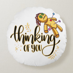 Thinking of You Funny Halloween Voodoo Doll Round Cushion