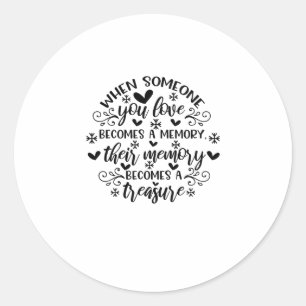 Thinking of you in heaven seems so far away, Yet a Classic Round Sticker