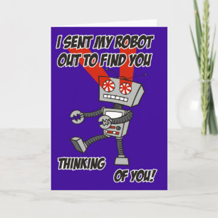 Thinking of you Robot Card