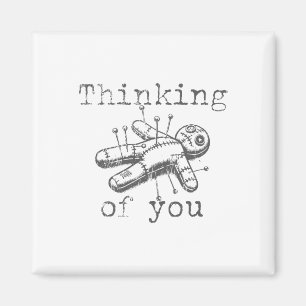 Thinking Of You Voodoo Doll Funny Halloween 2024 Magnet