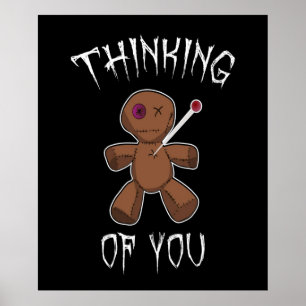 Thinking Of You  Voodoo Doll Poster