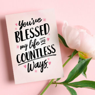 Thinking of You - You've Blessed my Life Thank You Card