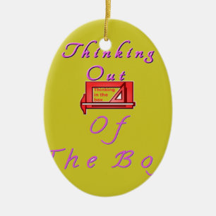 Thinking out of the box. ceramic ornament