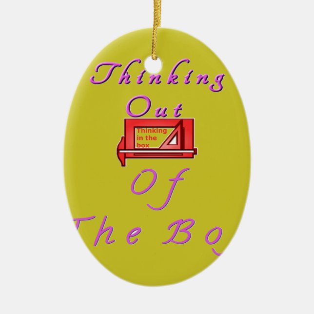 Thinking out of the box. ceramic ornament (Front)