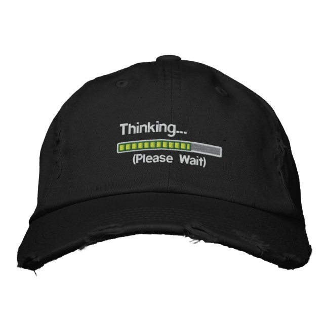Thinking.... Please Wait Embroidered Hat (Front)