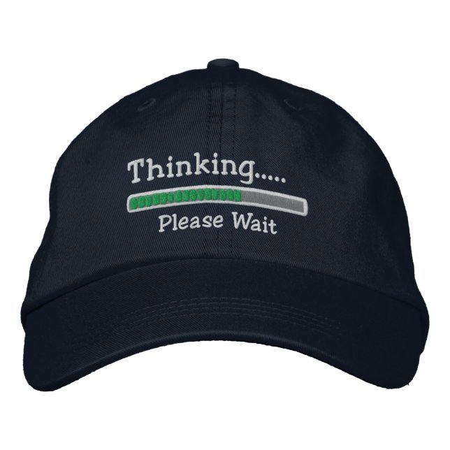 Thinking Please Wait Embroidered Hat (Front)
