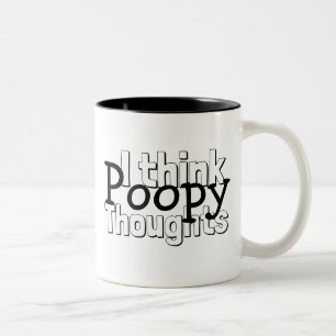 Thinking Poopy Thoughts Two-Tone Coffee Mug