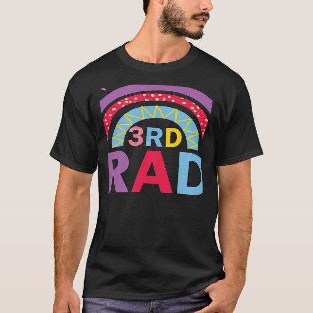 Third 3rd Grade Rainbow Back to School Teacher Tea T-Shirt (Front)