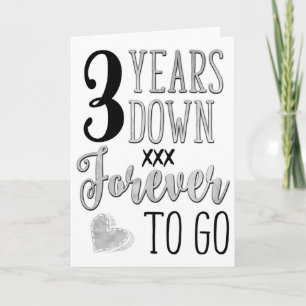 Third Anniversary, 3rd, 3 Years Down Forever To Go Card