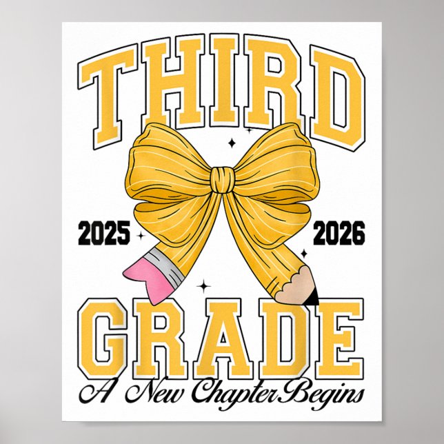 Third Grade Back To School First Day Pencil Bow 20 Poster (Front)