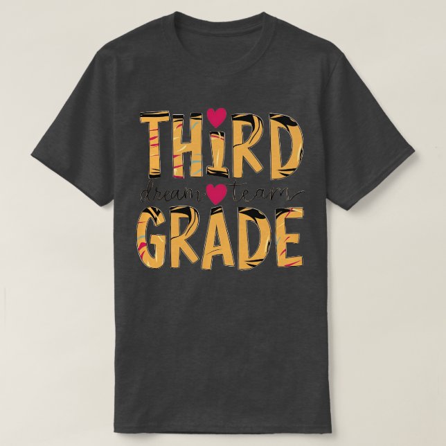 third grade dream team 1 T-Shirt (Design Front)