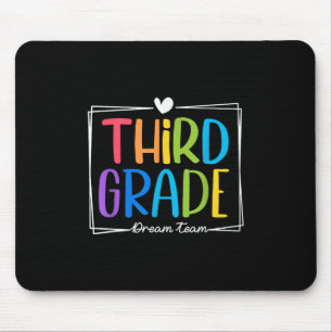 Third Grade Dream Team 1st Day Of Third Grade Back Mouse Pad