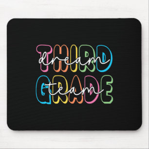 Third Grade Dream Team 3rd Grade Teacher Ck To Sch Mouse Pad