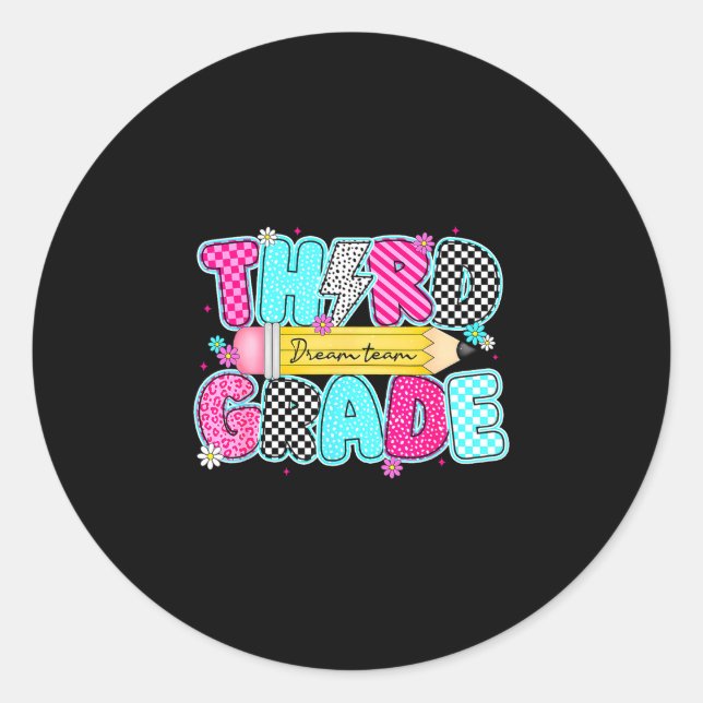 Third grade dream team back to school first day of classic round sticker (Front)