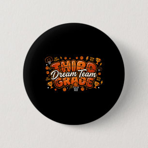 Third Grade Dream Team Basketball Teacher Student 6 Cm Round Badge