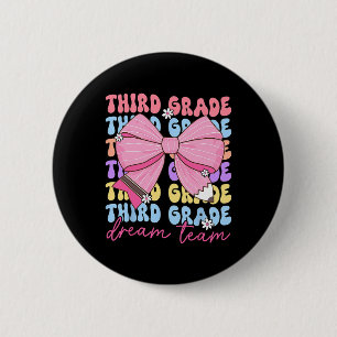 Third Grade Dream Team Teacher Bow Back To School 6 Cm Round Badge