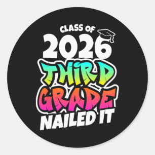 Third Grade Graduation 2026 3rd Grade Nailed It _1 Classic Round Sticker