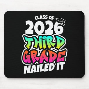 Third Grade Graduation 2026 3rd Grade Nailed It _1 Mouse Pad