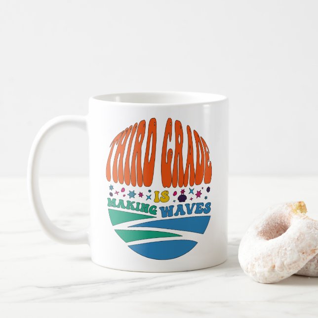 Third Grade is Making Waves Back to School Coffee Mug (With Donut)