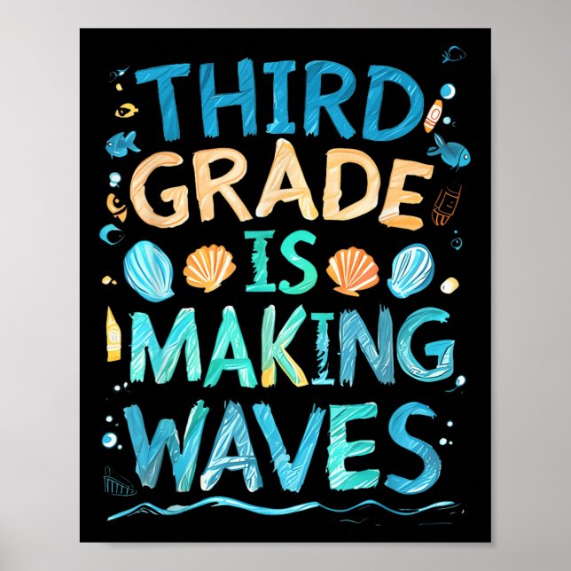 Third Grade Is Making Waves Back To School Kids An Poster (Front)