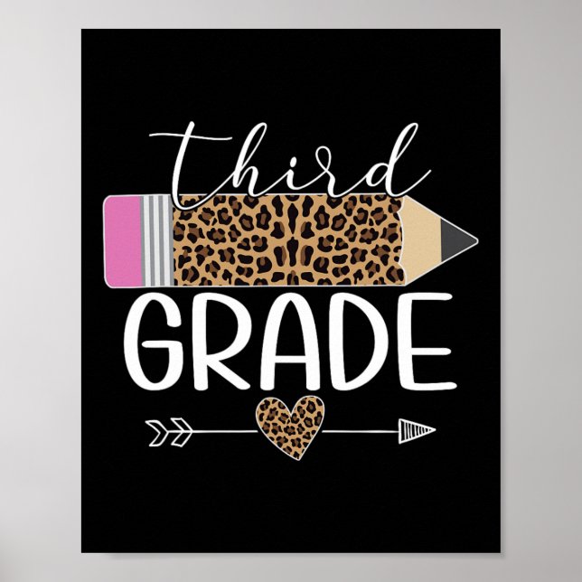 Third Grade Leopard Pencil Byck To School Teachers Poster (Front)