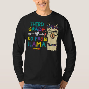 Third Grade No Prob Llama  3rd First Day Of School T-Shirt