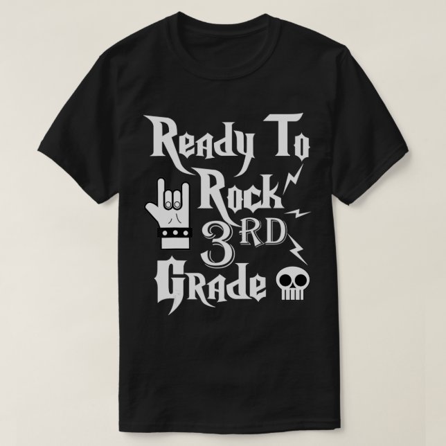 Third Grade Ready to Rock 3rd Grader Day of School T-Shirt (Design Front)
