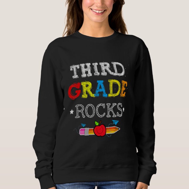 Third Grade Rocks  Team 3rd Grade Teacher 3 Sweatshirt (Front)