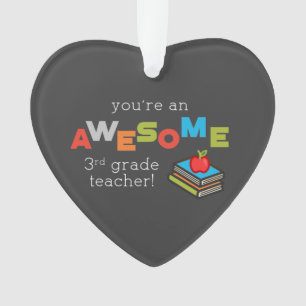 Third Grade Teacher Appreciation Day, Awesome Ornament