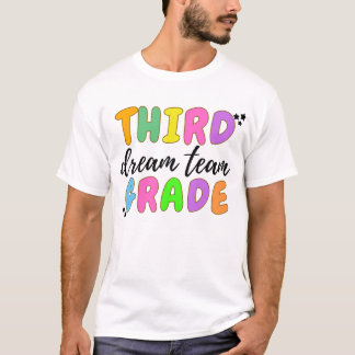 Third Grade Teacher, Back To School, Teacher Team T-Shirt