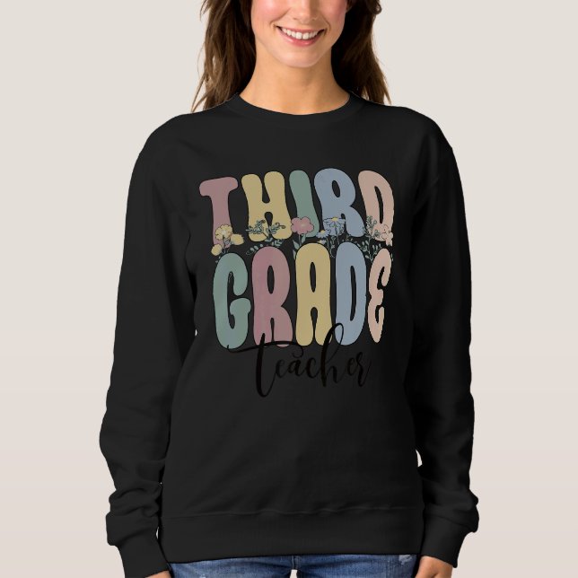 Third Grade Teacher Groovy 3rd Grade Teacher Sweatshirt (Front)