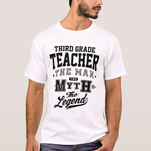 Third Grade Teacher Legend T-Shirt (Front)