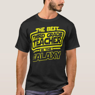 Third Grade Teacher The Best In The Galay Gift  T-Shirt