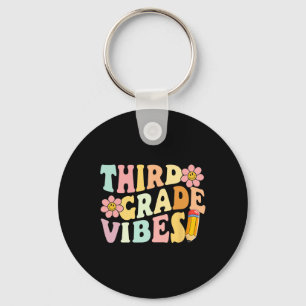 Third Grade Vibes 3rd Grade 1st Day Of School Teac Key Ring