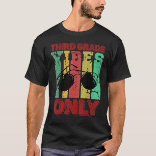 Third Grade Vibes 3rd Grade Teacher Retro 1st Day  T-Shirt