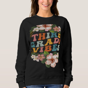 Third Grade Vibes 3rd Grade Team Retro 1st Day of Sweatshirt
