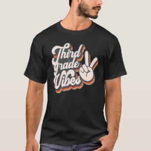 Third Grade Vibes 3rd Grade Team Retro 1st Day of T-Shirt