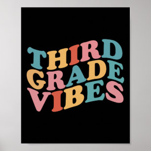 Third Grade Vibes Byck To School For Teacher Stude Poster