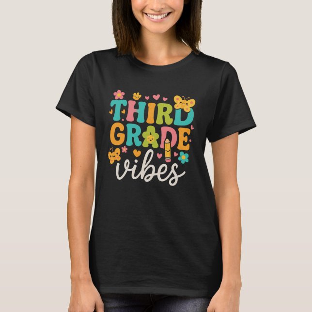 Third Grade Vibes - Cute Back to School  T-Shirt (Front)