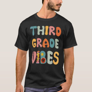 Third Grade Vibes Esl Teacher Science Teacher Para T-Shirt