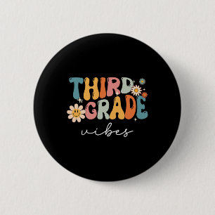 Third Grade Vibes For Girls Boys 3rd Grade Teacher 6 Cm Round Badge