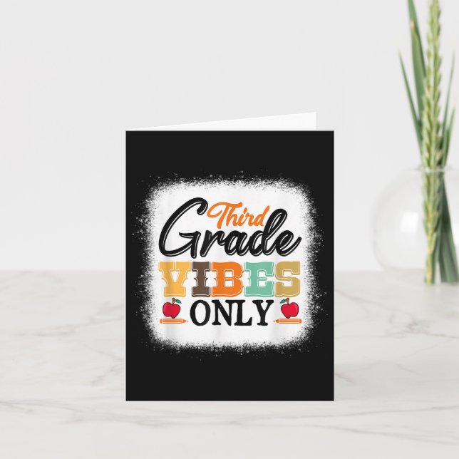Third Grade Vibes Only Back To School Bleached Tea Card (Front)