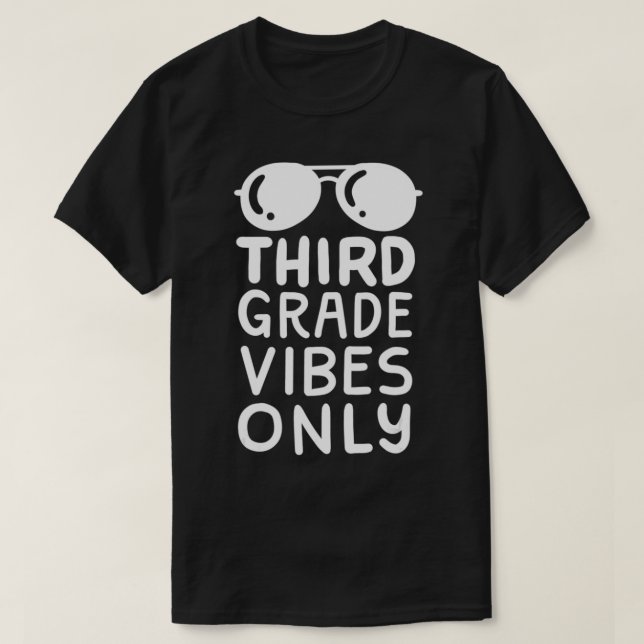 Third Grade Vibes Only Funny Third Grader School A T-Shirt (Design Front)