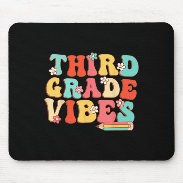 Third Grade Vibes Retro Groovy - 3rd Grade Byck To Mouse Pad (Front)