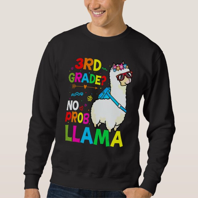 Third Team 3rd Grade Teacher Rainbow No Prob Llama Sweatshirt (Front)